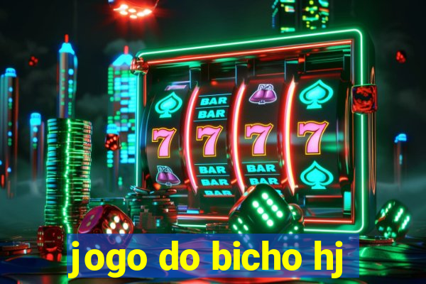 jogo do bicho hj